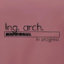 In progress titul Ing. arch. inžinier architekt / inžinierka architektka