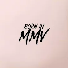 Born in - Rímske číslo 2005