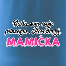 Našla som princeznu - mamička