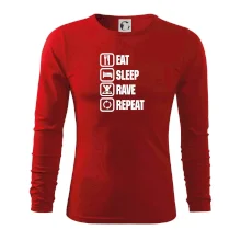 Eat sleep rave repeat Eat sleep rave repeat