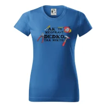 Ak to neopraví dedko, tak nikto farebné Ak to neopraví dedko, tak nikto farebné