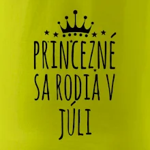 Princezné sa rodia v júli