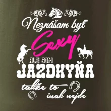 Neznášam byť sexy - Jazdkyňa Neznášam byť sexy - Jazdkyňa