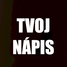 Tvoj vlastný nápis - tlačiaci Tvoj vlastný nápis - tlačiaci