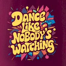 90s Dance like nobody watching