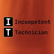 IT Nápis Incompetent Technician