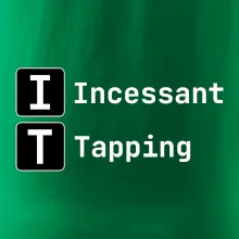 IT Nápis Incessant Tapping