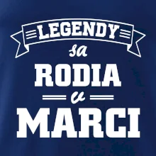Legendy sa rodia v marci