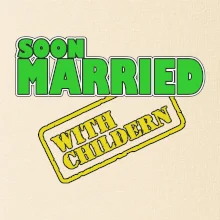 Soon married with childern