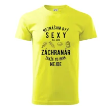 Neznášam byť sexy ale som záchranár