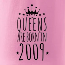 Queens are born in 2009