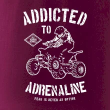 Addicted To Adrenaline