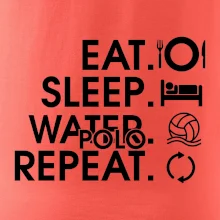 Eat sleep watter polo repeat