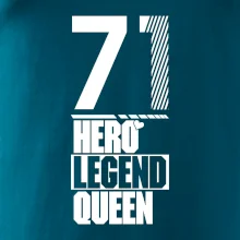 Hero, Legend, Queen 1971