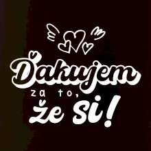 Písacie ďakujem za to, že si