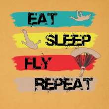 Eat Sleep Fly Repeat Paragliding