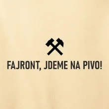 FAJRONT, JDEME NA PIVO!﻿