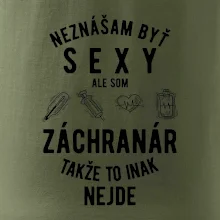 Neznášam byť sexy ale som záchranár