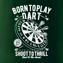 Born To Play Dart