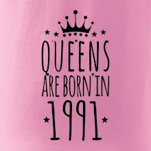 Queens are born in 1991 Queens are born in 1991