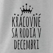 Kráľovné sa rodia v decembri