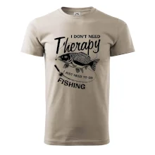 I dont need therapy - fishing