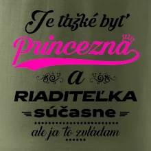 Je ťažké byť princezná riaditeľka