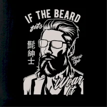 If The Beard Fits Wear It If The Beard Fits Wear It