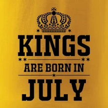 Kings are born in July Kings are born in July