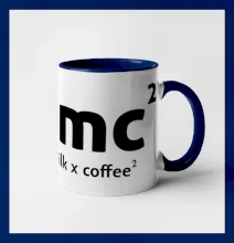 e = mc2 - coffee milk