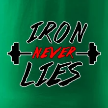 Iron never lies Iron never lies