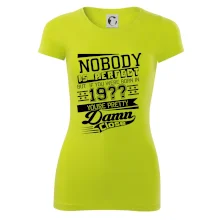 Nobody is perfect - Vlastný ročník