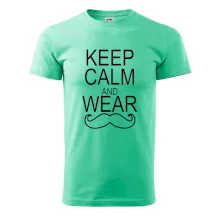 Keep calm and wear mustache Keep calm and wear mustache