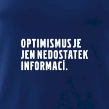 Citát - Optimismus je jen nedostatek informací