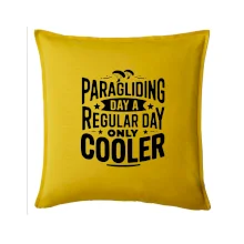 Paragliding Day Like A Regular Day Only Cooler