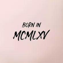 Born in - Rímske číslo 1965