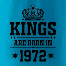 Kings are born in 1972