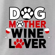 Dog mother wine lover
