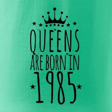 Queens are born in 1985