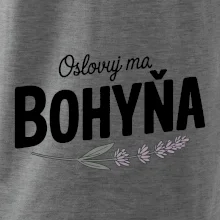 Oslovuj ma bohyňa Oslovuj ma bohyňa