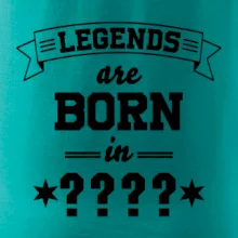 Legends are born in vlastný ročník