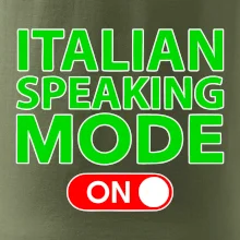 Italian speaking mode - ON Italian speaking mode - ON