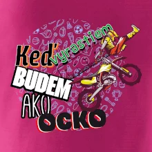Keď vyrastiem budem ako ocko FMX