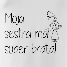 Moja sestra má super sestru / 	Moja sestra má super brata