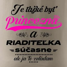 Je ťažké byť princezná riaditeľka