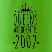 Queens are born in 2002