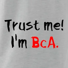 Trust me I´m  BcA. / Ver mi somm BcA. Trust me I´m  BcA. / Ver mi somm BcA.