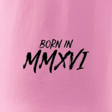 Born in - Rímske číslo 2016