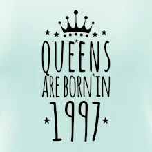 Queens are born in 1997