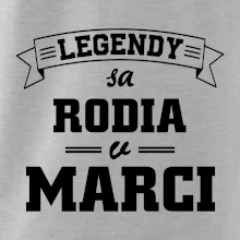 Legendy sa rodia v marci